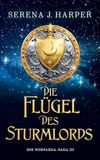 Die Flügel des Sturmlords: Die Norfaega-Saga 3