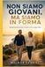 Non siamo giovani, Ma siamo in forma: Come sentirsi forti, lucidi e vivi a ogni età