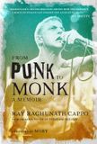 From Insight Editions From Punk to Monk: The Spiritual Journey of Ray Cappo from Youth of Today and Shelter