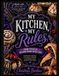My Kitchen, My Rules: From Scratch Recipes Made With Love