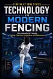 Technology Libri GmbH Fencing at Home- Technology in Modern Fencing