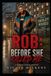 ROB: BEFORE SHE KILLED ME: A NEEYAH SERIES SPINOFF