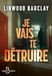 Je vais te détruire
