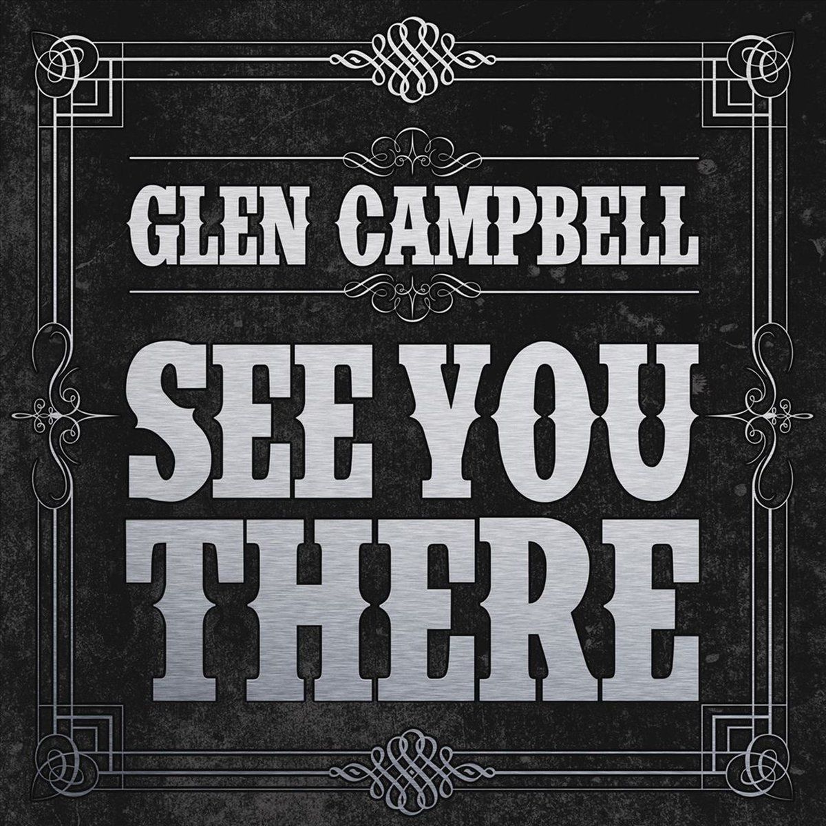 Coast2Coast Glen Campbell - See You There