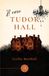 Il Tudor Hall Il caso Tudor Hall