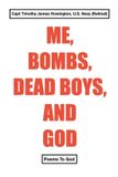Me, Libri GmbH Me, Bombs, Dead Boys, and God Paperback