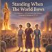 Standing When The World Bows: Faithfulness - A Fruit of the Spirit Story