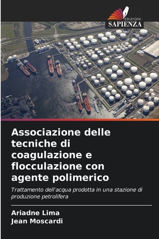Associazione OmniScriptum SRL Associazione delle tecniche di coagulazione e flocculazione con agente polimerico Paperback