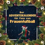Der FlipFlop Der Adventskalender für Fans von Frauen-Fußball