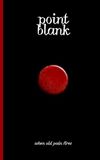 Point Blank: When Old Pain Fires