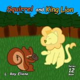 Squirrel and King Lion