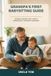 Grandpa's First Babysitting Guide