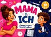 Mama & Ich – Gemeinsam Spaß haben: Das Duellbuch für Teenager-Jungen ab 12 Jahren und ihre Mütter mit 30 lustigen Spielen und Rätseln