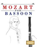 Mozart for Bassoon: 10 Easy Themes for Bassoon Beginner Book