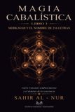 Magia Libri GmbH Magia Cabalística - Libro 3: Merkavah y el Nombre de 216 Letras: Carro Celestial, Sombra Interior y el Dominio de la Conciencia