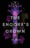 The Encore's Crown: Hardcover, 648 pages, English