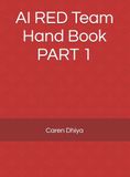 AI RED Team Hand Book PART 1