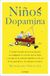 Niños Diana Editorial Niños dopamina Paperback 416 Pages