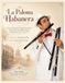 La Paloma Habanera: Classic Cuban music arrangement for flute soloist with string chamber quintet accompaniment sheet music book