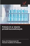 Fetuin-A OmniScriptum SRL Fetuin-A w stanie przedrzucawkowym