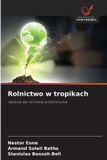 Rolnictwo OmniScriptum SRL Rolnictwo w tropikach