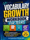 VOCABULARY GROWTH WORKBOOK for TEENS