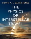 The Cambridge University Press The Physics of Interstellar Travel Hardcover