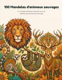 100 coloriages mandalas d'animaux sauvages