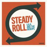 Ace Records Lula & the Bebops Steady Roll