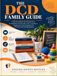 THE DCD FAMILY GUIDE: Understanding Developmental Coordination Disorder and Creating a Supportive Environment for Growth and Independence