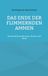 Das BoD - Books on Demand Das Ende der flimmernden Ammen