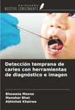 Detección OmniScriptum SRL Detección temprana de caries con herramientas de diagnóstico e imagen Paperback