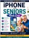 iPhone for Seniors Made Easy