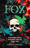 Fox: Ashcroft Asylum: Book Two