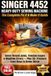 Singer 4452 Heavy-Duty Sewing Machine (The Complete Fix It & Make It) Guide