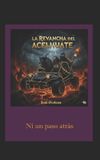 LA Independently Published La Revancha del Acelhuate Paperback