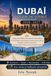 DUBAÏ Guide de voyage 2026-2027