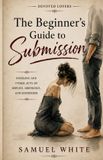 The Libri GmbH Devoted Lovers-The Beginner's Guide to Submission
