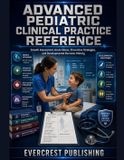 ADVANCED Libri GmbH Advanced Pediatric Clinical Practice Reference