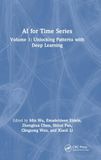 AI for Time Series: Volume 1: Unlocking Patterns with Deep Learning
