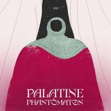 PIAS Nederland Palatine - Phantômaton (LP) (Limited Edition) (Coloured Vinyl)