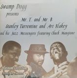 Sonic Rendezvous Stanley Turrentine And Art Blakey & The Jazz Messengers Featuring Chuck Mangione - Swamp Dogg Presents Mr. T And Mr. B (CD)