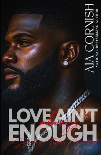 Love Ain't Always Enough II: Syn & Truth's Chronicles