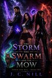 The Libri GmbH The Storm The Swarm And The Mow: Power and Will - Book Two: 2