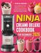 NINJA CREAMI DELUXE COOKBOOK FOR BEGINNERS 2026