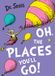Oh, Dr. Seuss Oh The Places Youll Go Paperback