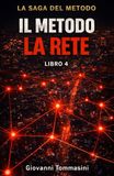 IL METODO - LA RETE: Libro 4