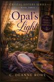 Opal's The Crystal Sisters Opal's Light Paperback