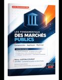 Les Fondamentaux des Marchés Publics: Edition spéciale SPM 2026