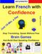Learn French with Confidence — Brain Games That Build Real Speaking Confidence —Just 15-Min. a Day — Beginners: Stop Translating. Speak without Fear. ... Games in French + Audio Questions & Answers.